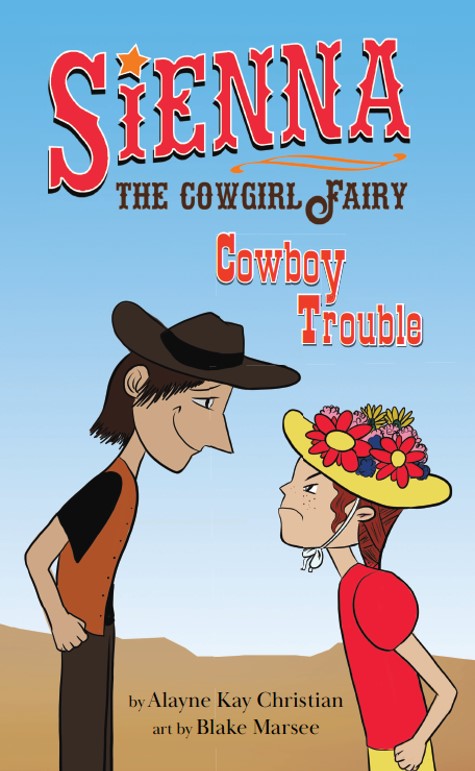 Sienna the Cowgirl Fairy: Cowboy Trouble